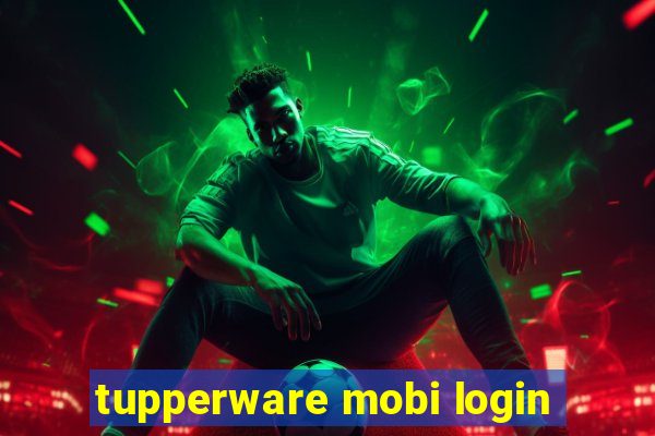 tupperware mobi login